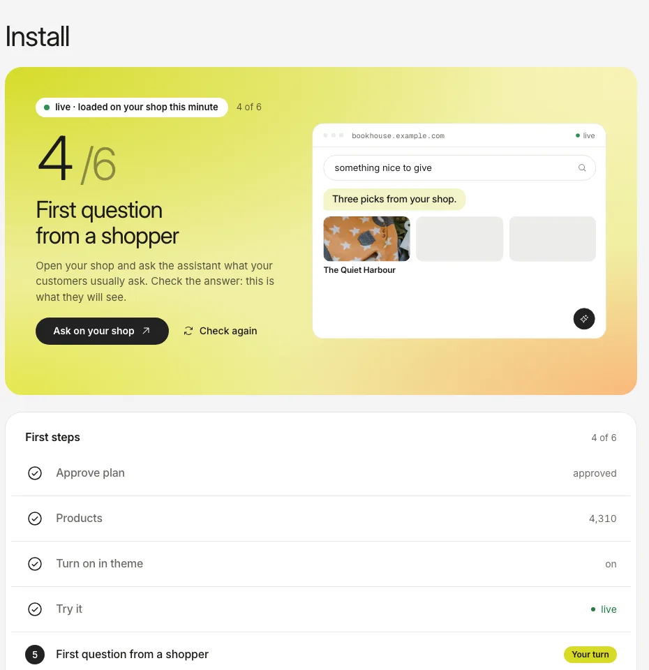 The Install tab after the first load: a green “live” label and the step “First question from a shopper”.